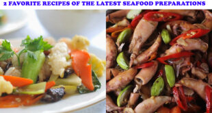 2 FAVORITE RECIPES OF THE LATEST SEAFOOD PREPARATIONS