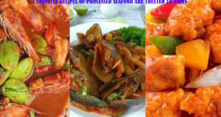 3 FAVORITE RECIPES OF PROCESSED SEAFOOD ARE TRUSTED TO ENJOY
