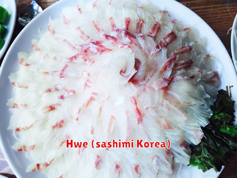 Hwe (sashimi Korea)